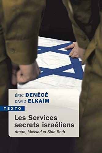 Les services secrets israéliens: Mossad, Aman, Shin Beth