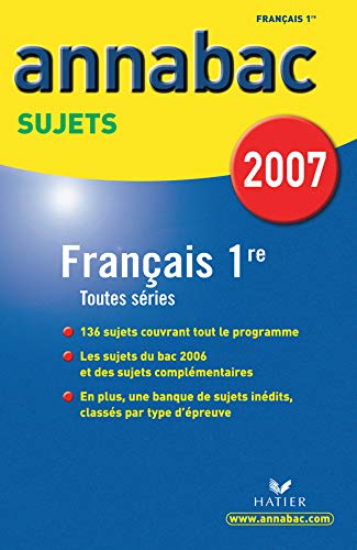 Annabac 2007 Français 1ère sujets