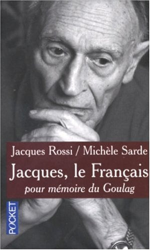 Jacques le Français: Pour mémoire du Goulag