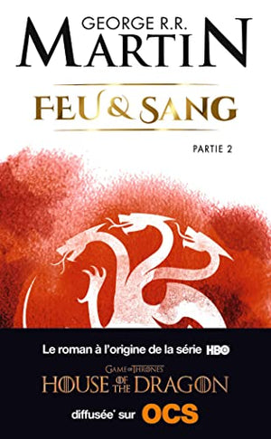 Feu et sang, Tome 2 (House of the Dragon)