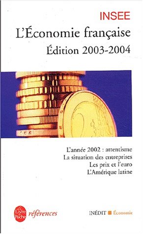L'Economie française, édition 2003-2004 : Rapport sur les comptes de la Nation de 2002