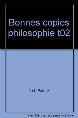 BONNES COPIES DE PHILOSOPHIE. Tome 2
