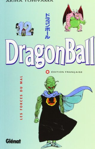 Dragon Ball, tome 12 : Les forces du mal