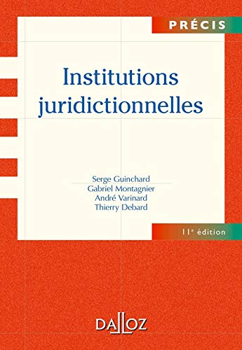 Institutions juridictionnelles - 11e éd.: Précis
