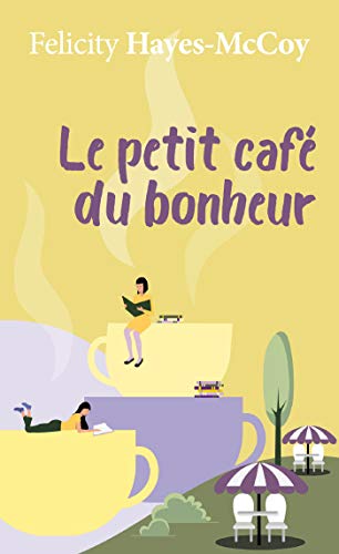 Le petit café du bonheur