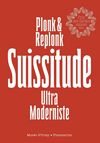 Suissitude: Ultra Moderniste