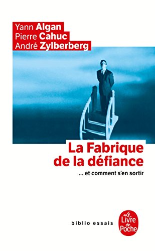 La fabrique de la défiance