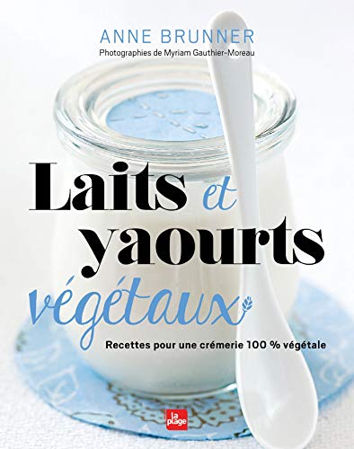 Laits et yaourts végétaux