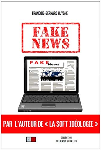 Fake news, la grande peur