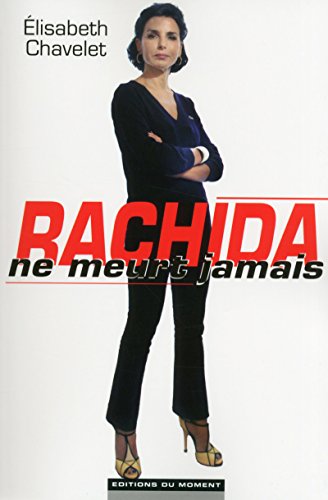 Rachida ne meurt jamais
