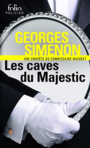Les caves du Majestic: Une enquête du commissaire Maigret
