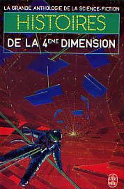 La Grande Anthologie de la Science-Fiction - Histoires de la quatrième dimension