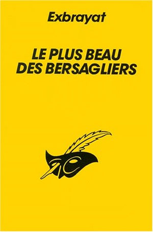 Le Plus Beau Des Bersagliers