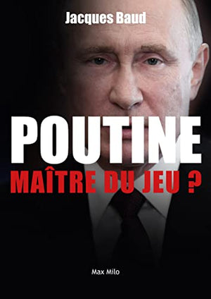 Poutine, maître du jeu ?