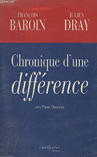 Chronique d'une différence: François Baroin Julien Dray