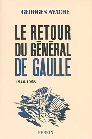 Le retour du Général de Gaulle