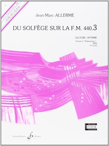 Du Solfege Sur la F.M. 440.3 - Lecture/Rythme - Eleve
