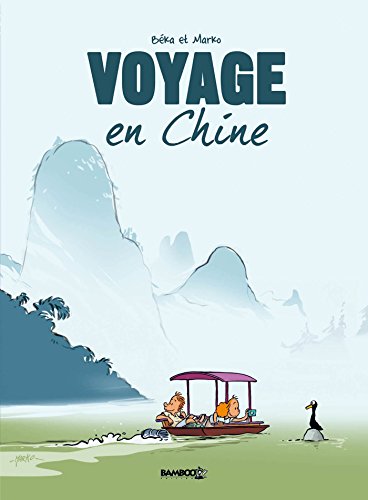 Voyage... - tome 01: En Chine