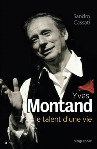Yves Montand - Le talent d'une vie