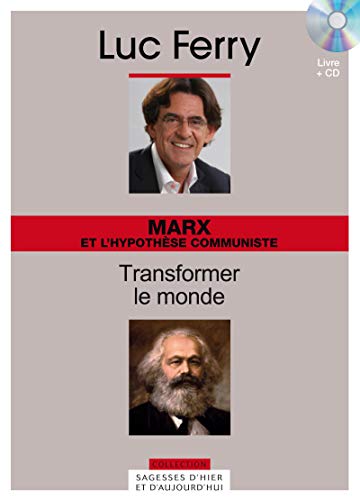 Marx et l'hypothèse communiste : transformer le monde