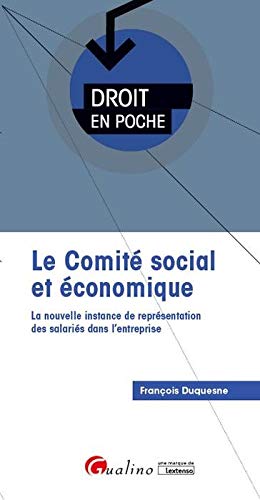 Le comité social et économique (CSE)