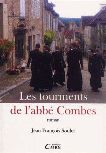 Les tourments de l'abbé Combes