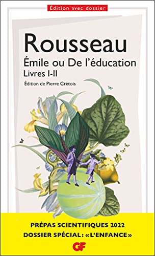 Émile ou De l'éducation, Livres I-II - Prépas scientifiques 2022