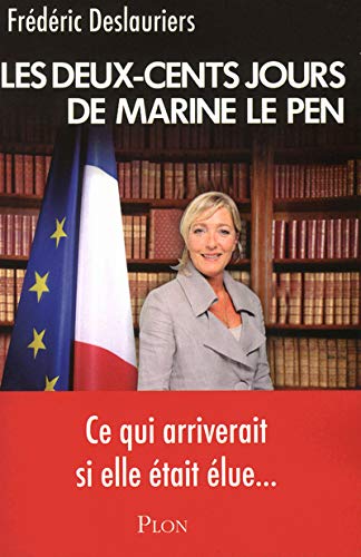 Deux-cents jours Marine Le Pen