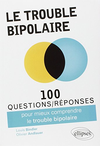 100 Questions Réponses Sur le Trouble Bipolaire