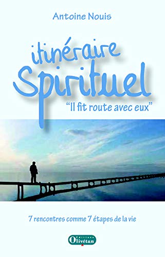 Itinéraire spirituel: "Il fit route avec eux"