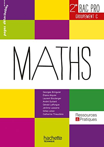 Ressources et pratiques Maths 2de Bac Pro Tertiaire (C) - Livre élève - Ed.2013
