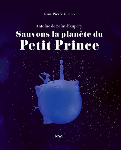 Sauvons la planète du Petit Prince