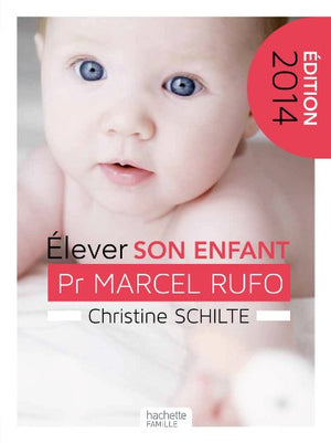 Elever son enfant 0-6 ans