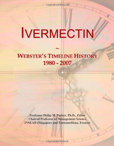 Ivermectin: Webster's Timeline History, 1980 - 2007