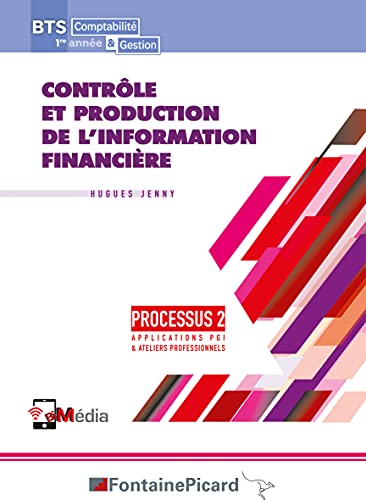Contrôle et production de l'information financière, Processus 2: BTS 1re année Comptabilité et Gestion