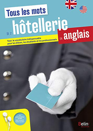 Tous les mots de l'hôtellerie en anglais