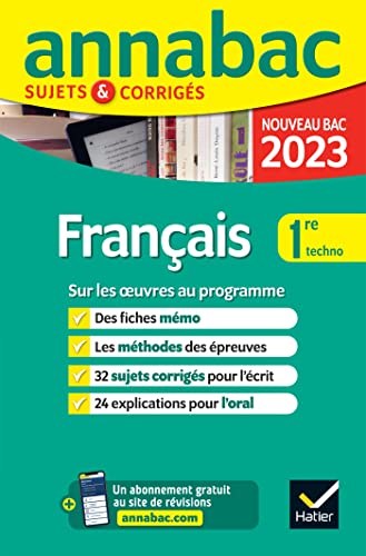 Annales du bac Annabac 2023 Français 1re technologique: sujets corrigés sur les oeuvres au programme 2022-2023