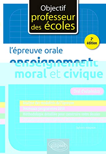 L'épreuve orale d'enseignement moral et civique - 2e édition
