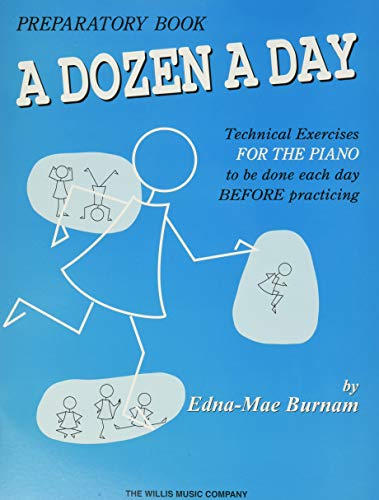 A Dozen a Day Preparatory Book, Technical Exercises for Piano