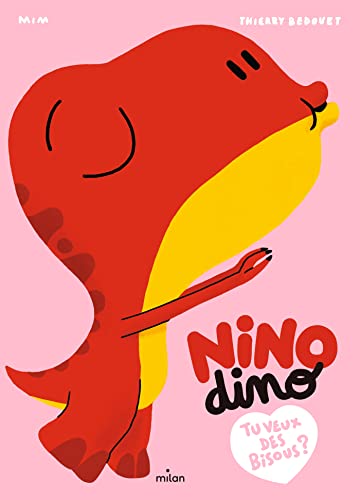 Nino Dino - Tu veux des bisous ?