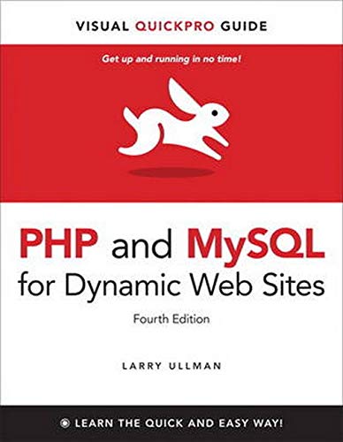 PHP and MySQL for Dynamic Web Sites: Visual QuickPro Guide