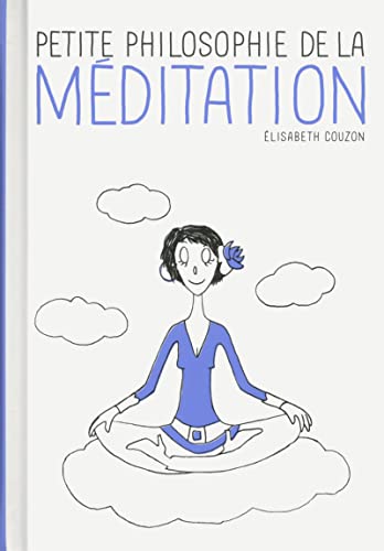 Petite philosophie de la méditation