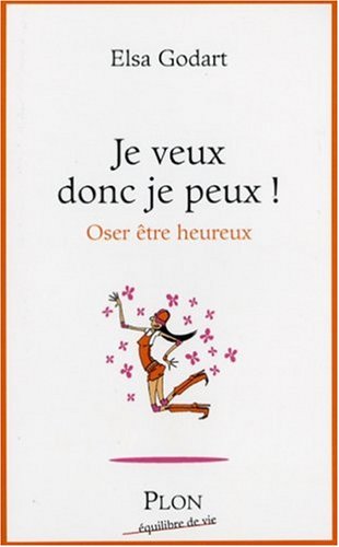 Je veux donc je peux !