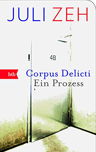 Corpus Delicti : Ein Prozess