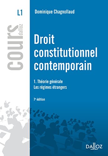 Droit constitutionnel contemporain 1. Théorie générale - Les régimes étrangers - 7e éd.