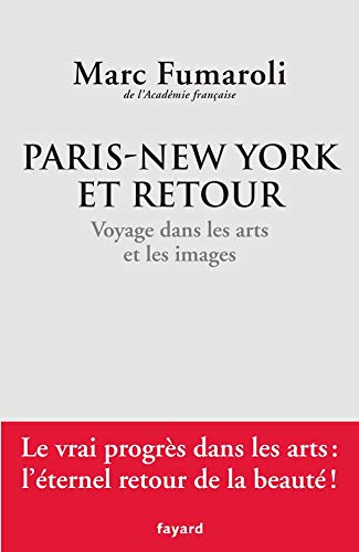 Paris-New York et retour. Voyage dans les arts et les images: Journal 2007-2008