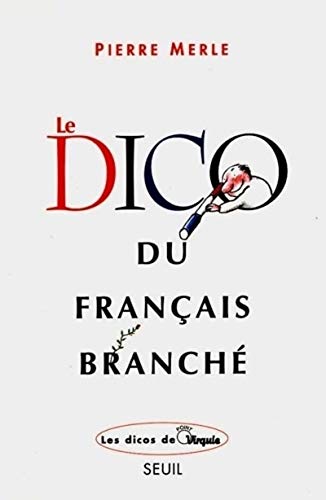 Le Dico du français branché