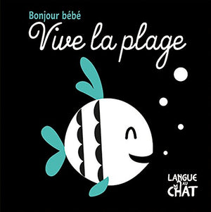 Vive la plage - Bonjour Bébé