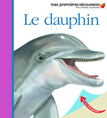 Le dauphin - Mes premières découvertes - De 2 à 5 ans