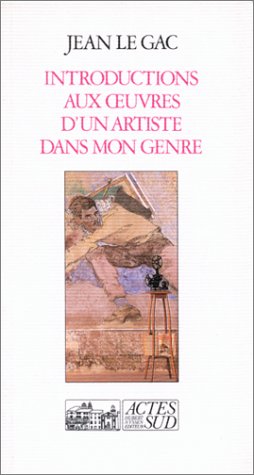 Introductions aux oeuvres d'un artiste dans mon genre